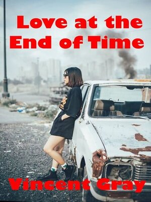 cover image of Love at the End of Time